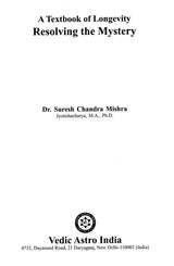 A Textbook of Longevity Resolving the Mystery - Retail Maharaj