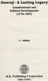 Swaraj-A Lasting Legacy Constitutional And Political Developments (1773-1947) - Retail Maharaj