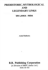 Prehistoric, Mythological And Legendary Links Sri Lanka - India - Retail Maharaj