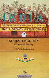 India 50 Years of Independence: 1947-97 Status, Growth & Development (Social Security A Critical Survey) - Retail Maharaj
