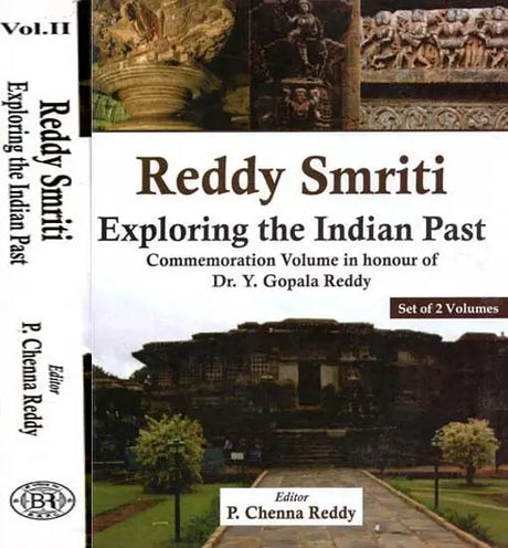 Reddy Smriti Exploring The Indian Past: Commemoration Volume In Honour Of Dr. Y. Gopala Reddy (Set Of 2 Volumes) - Retail Maharaj