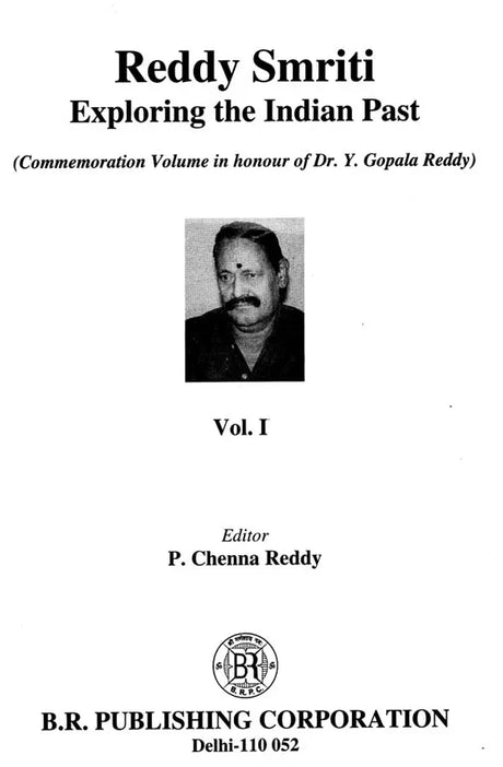 Reddy Smriti Exploring The Indian Past: Commemoration Volume In Honour Of Dr. Y. Gopala Reddy (Set Of 2 Volumes) - Retail Maharaj