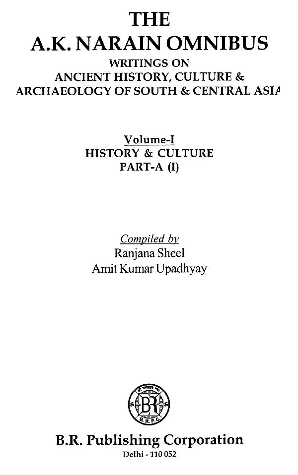 The A.K. Narain Omnibus Writings on Ancient History, Culture & Archaeology of South and Central Asia (Set of 5 Volumes) - Retail Maharaj