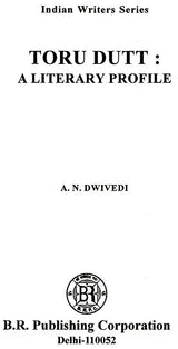 Indian Writers Stories - Toru Dutt: A Litterary Profile - Retail Maharaj