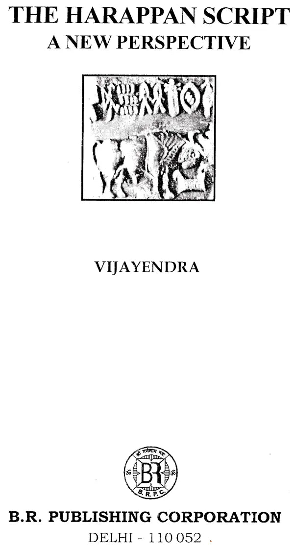 The Harappan Script - A New Perspective - Retail Maharaj