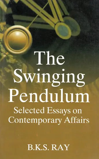 The Swinging Pendulum - Selected Eassays on Contemporary Affairs - Retail Maharaj