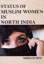 Status of Muslim Women in North India - Retail Maharaj