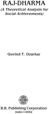 Raj- Dharma A Theoretical Analysis for Social Achievements - Retail Maharaj