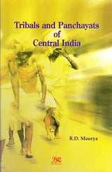 Tribals and Panchayats of Central India - Retail Maharaj