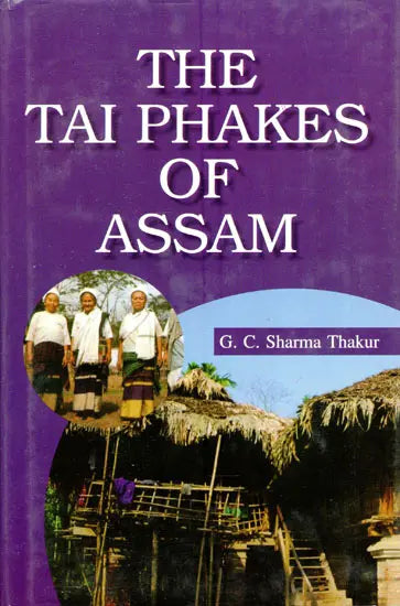 The Tai Phakes of Assam - Retail Maharaj