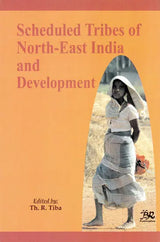Scheduled Tribes of North-East India and Development - Retail Maharaj