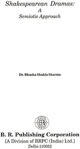 Shakespearean Dramas: A Semiotic Approach - Retail Maharaj