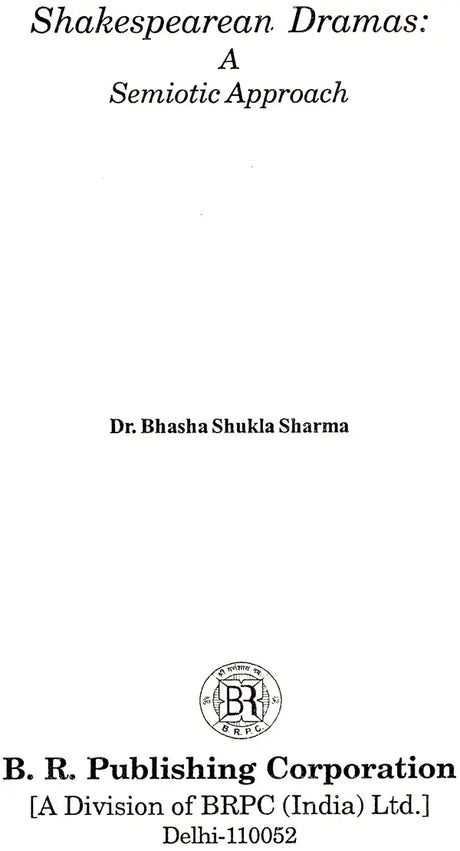 Shakespearean Dramas: A Semiotic Approach - Retail Maharaj