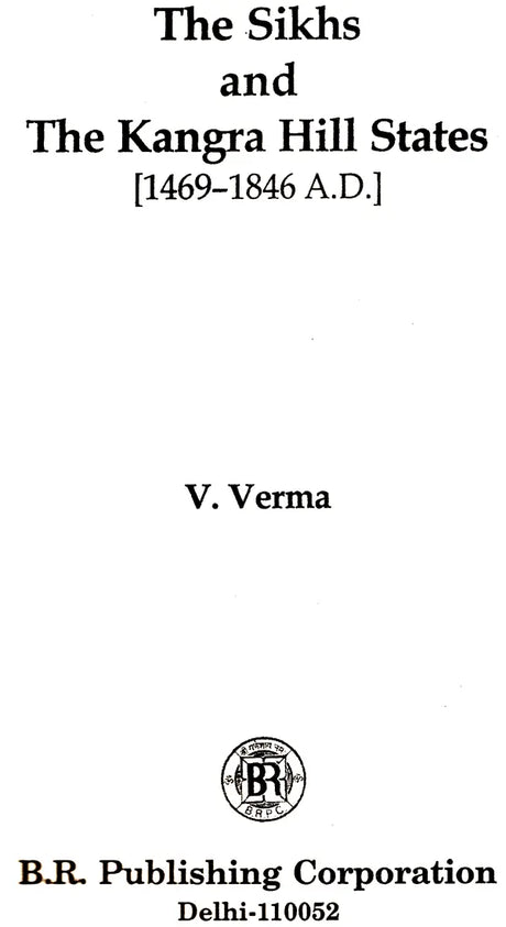 The Sikhs And The Kangra Hill States [1469-1846 A.D.] - Retail Maharaj