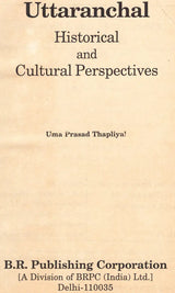 Uttaranchal Historical And Cultural Perspectives (An Old and Rare Book) - Retail Maharaj