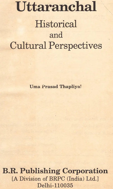 Uttaranchal Historical And Cultural Perspectives (An Old and Rare Book) - Retail Maharaj