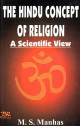 The Hindu Concept of Religion - A Scientific View - Retail Maharaj