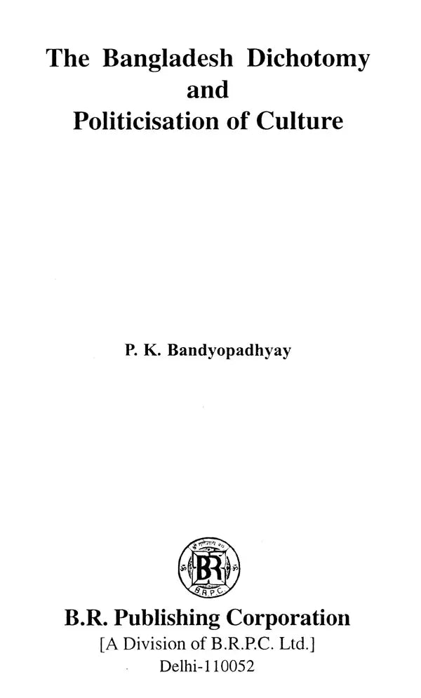 The Bangladesh Dichotomy and Politicisation of Culture - Retail Maharaj