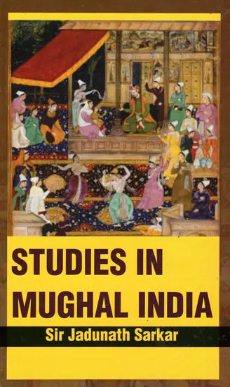Studies in Mughal India - Retail Maharaj