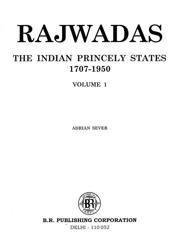 Rajwadas- The Indian Princely States (1707-1950) (Set of 2 Volumes) - Retail Maharaj