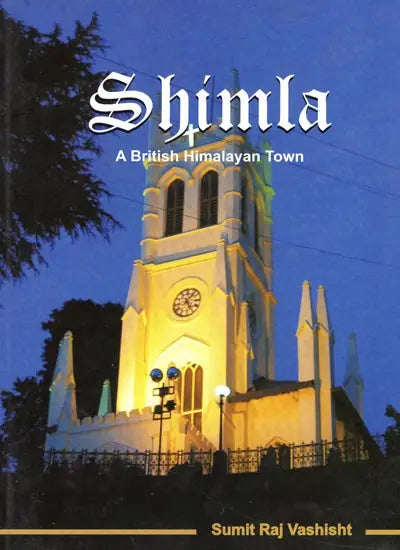 Shimla A British Himalayan Town - Retail Maharaj