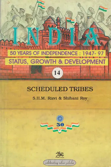 India 50 Years of Independence: 1947-97 Status, Growth & Development- Scheduled Tribes (Part-14) - Retail Maharaj
