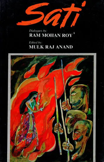 Sati (A Writeup of Raja Ram Mohan Roy About Burning of Widows Alive) - Retail Maharaj