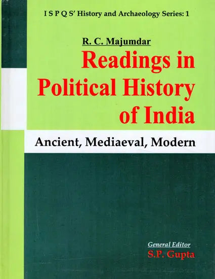 Readings in Political History of India (Ancient, Mediaeval, Modern) by R. C. Majumdar - Retail Maharaj