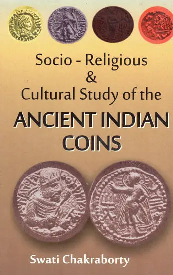 Socio - Religious & Cultural Study of The Ancient Indian Coins - Retail Maharaj