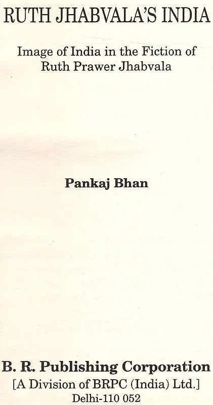 Ruth Jhabvala's India - Image of India in The Fiction of Ruth Prawer Jhabvala (An Old & Rare Book) - Retail Maharaj