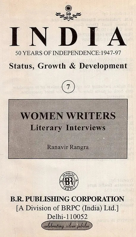 India 50 Years of Independence: 1947-97 Status, Growth & Development- Women Writers Literary Interviews in Part-7 (An Old and Rare Book) - Retail Maharaj