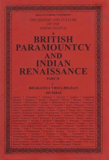 British Paramountcy and Indian Renaissance: The History and Culture of the Indian People (Volume X, Part - 2) - Retail Maharaj