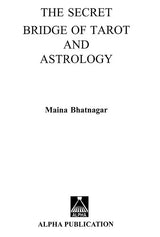 The Secret Bridge of Tarot and Astrology [English] By Maina Bhatnagar - Retail Maharaj