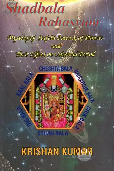 Shadbala Rahasyam (Mystery of Sixfold Potency of Planets and Their Effect on Celestial Period) - Retail Maharaj