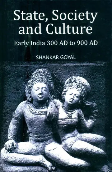 State, Society and Culture- Early India 300 AD to 900 AD - Retail Maharaj