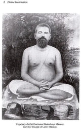 Biographical Series : The Divine Incarnation of Panchanan Bhattacharya Chief Disciple of Lahiri Mahasay - Retail Maharaj