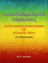 Purusartha Sudha Nidhi of Sayanacarya (A Critical Study) - Retail Maharaj
