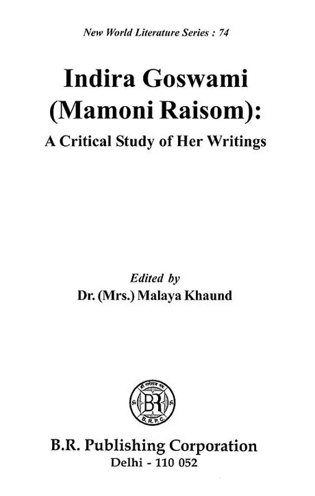 Indira Goswami (Mamoni Raisom) A Critical Study of her Writings - Retail Maharaj