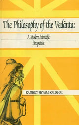 The Philosophy of the Vedanta: A Modern Scientific Perspective: No. 179 (Sri Garib Dass Oriental S.) - Retail Maharaj