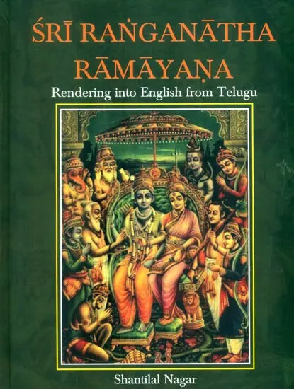 Sri Ranganatha Ramayana- Rendering into English from Telugu - Retail Maharaj