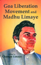 Goa Liberation Movement and Madhu Limaye - Retail Maharaj