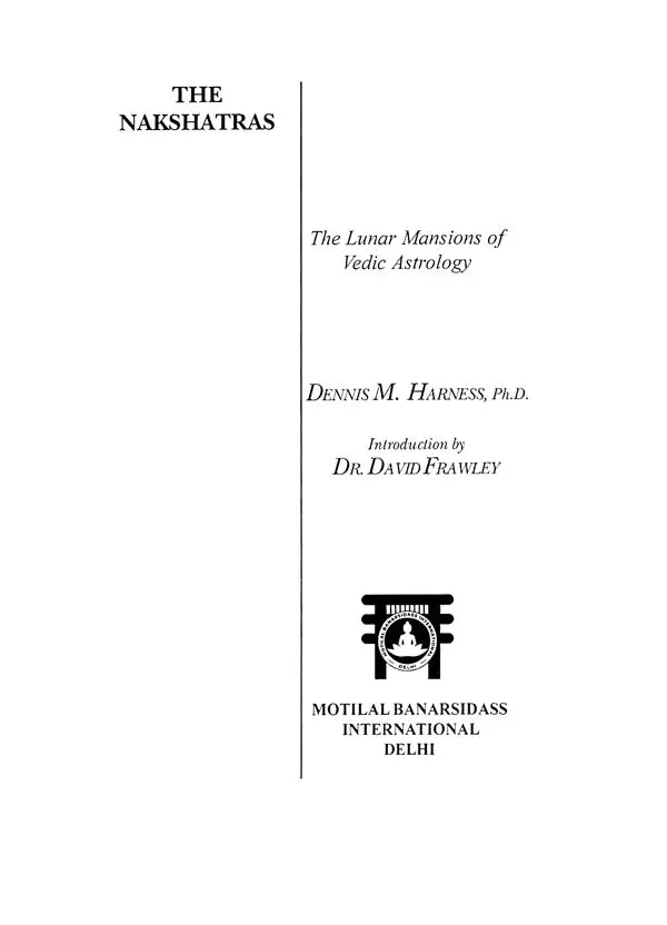 The Nakshatras: the Lunar Mansions of Vedic Astrology [English] By Dennis M. Harness - Retail Maharaj