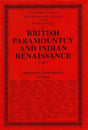 British Paramountcy and Indian Renaissance: The History and Culture of the Indian People (Volume IX, Part - 1) - Retail Maharaj