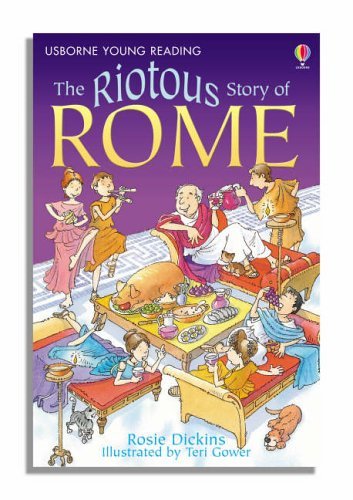 The Riotous Story of Rome (Usborne Young Reading) [Paperback] Rosie Dickins - Retail Maharaj