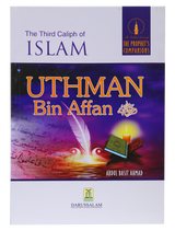 The Prophet’s Companions: Uthman bin Affan - Retail Maharaj