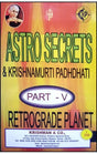 Astro Secrets & KP - Retrograde Planets (Part 5) [English] By Krishman - Retail Maharaj
