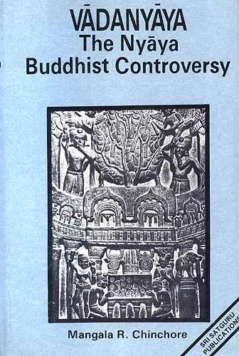 Vadanyaya: A glimpse of Nyaya-Buddhist controversy (Bibliotheca Indo-Buddhica) - Retail Maharaj