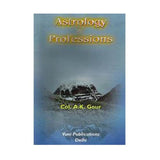 Astrology Of Professions - (Paperback) [Paperback] Col. A. K. Gaur - Retail Maharaj