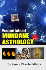 Essentials Of Mundane Astrology (English) (Paperback) [Paperback] Dr Suresh Chandra Mishra - Retail Maharaj