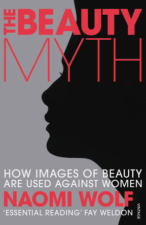 Beauty Myth, The: How Images of Beauty are Used Against Women - Retail Maharaj